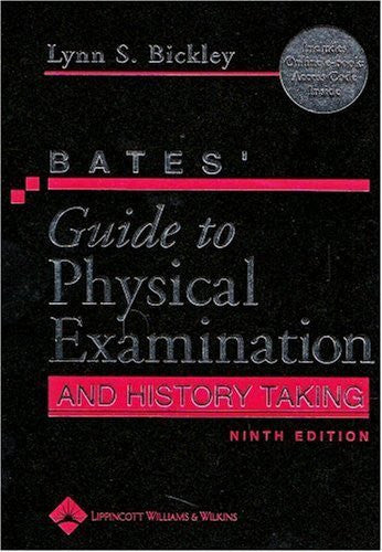 Bates' Guide To Physical Examination And History Taking by Bickley