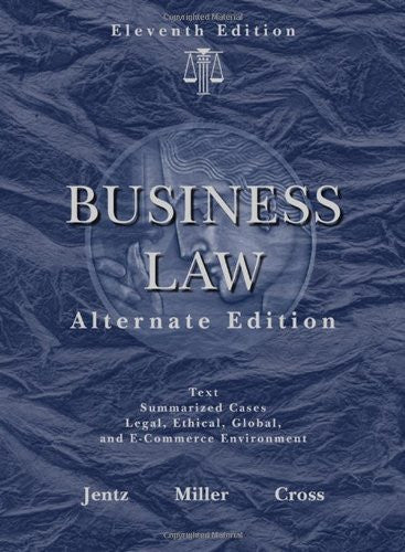 Business Law Alternate Edition by Gaylord A Jentz / Miller