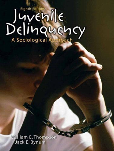 Juvenile Delinquency by William E Thompson