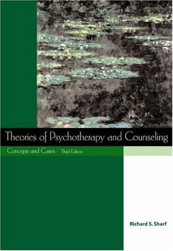 Theories of Psychotherapy And Counseling by Richard S Sharf