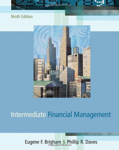 Intermediate Financial Management by Eugene F Brigham