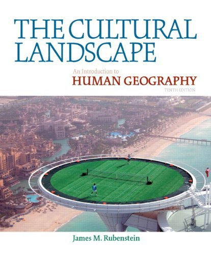 The Cultural Landscape by James M Rubenstein
