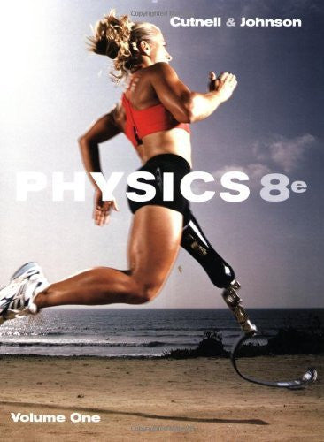 Physics Volume 1 by John D Cutnell