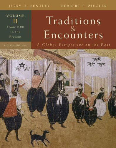 Traditions And Encounters Volume 2 by Jerry Bentley