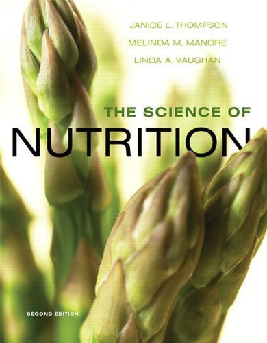 The Science of Nutrition by Janice Thompson