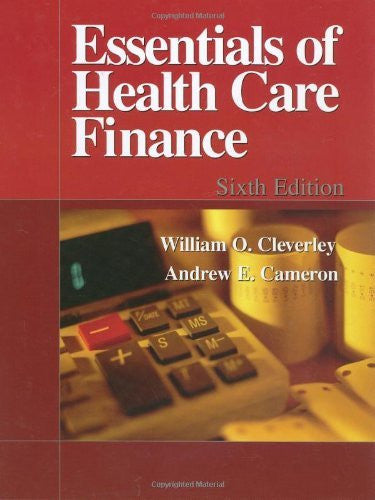Essentials of Health Care Finance by William O Cleverley