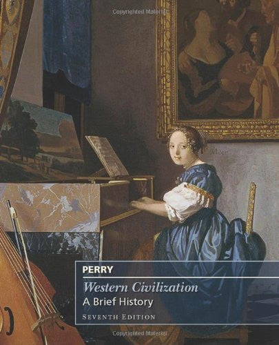 Western Civilization A Brief History by Marvin Perry