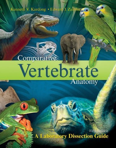 Comparative Vertebrate Anatomy by Kenneth Kardong