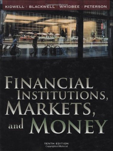 Financial Institutions Markets And Money by David S Kidwell