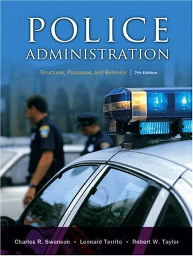 Police Administration by Charles R Swanson