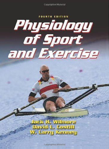Physiology of Sport And Exercise by Dr Jack H Wilmore / Kenney