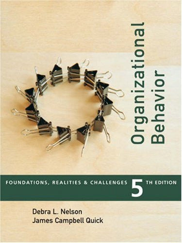 Organizational Behavior by Debra L Nelson