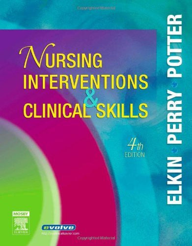 Nursing Interventions And Clinical Skills by Perry