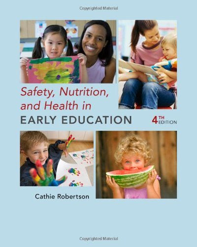 Safety Nutrition And Health In Early Education by Cathie Robertson