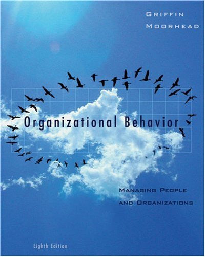 Organizational Behavior by Ricky W Griffin