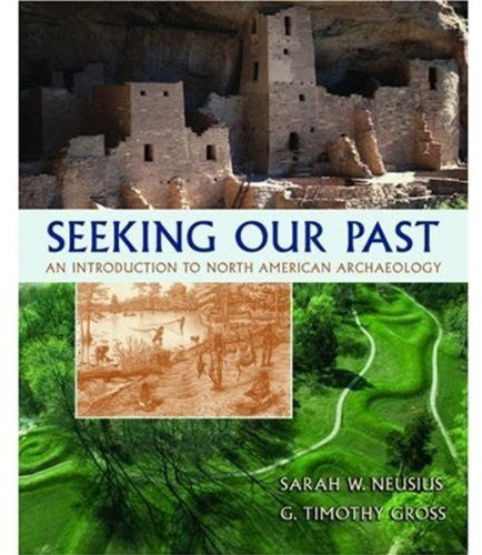 Seeking Our Past by Sarah W Neusius