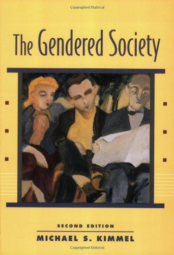 The Gendered Society by Michael S Kimmel
