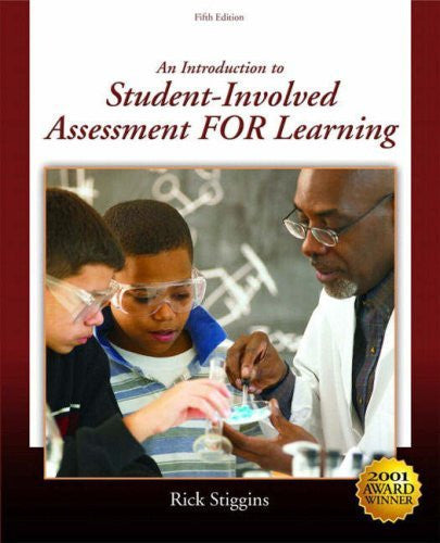 Student-Involved Assessment For Learning by Rick J Stiggins