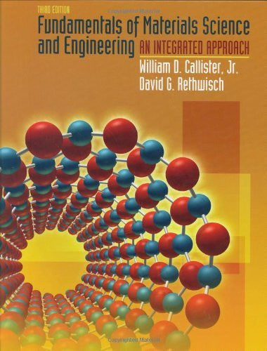 Fundamentals of Materials Science And Engineering by Callister
