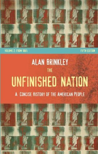 The Unfinished Nation Volume 2 by Alan Brinkley