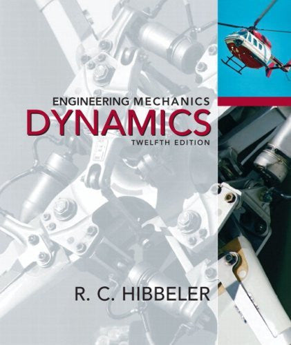 Engineering Mechanics Dynamics by Russell C Hibbeler
