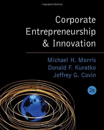 Corporate Entrepreneurship And Innovation by Michael H Morris