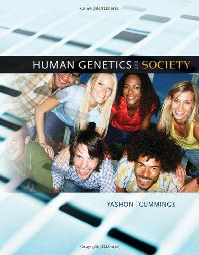 Human Genetics And Society by Ronnee Yashon