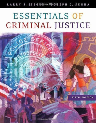 Essentials of Criminal Justice by Larry J Siegel