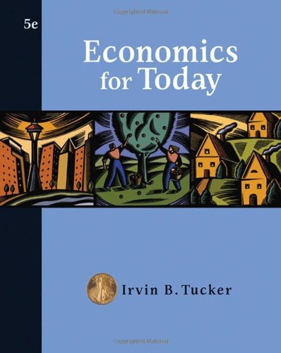 Economics For Today by Irvin B Tucker