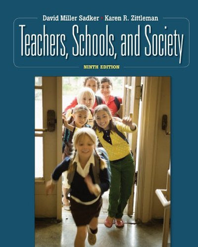 Teachers Schools And Society by David M Sadker