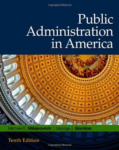 Public Administration In America by Michael E Milakovich