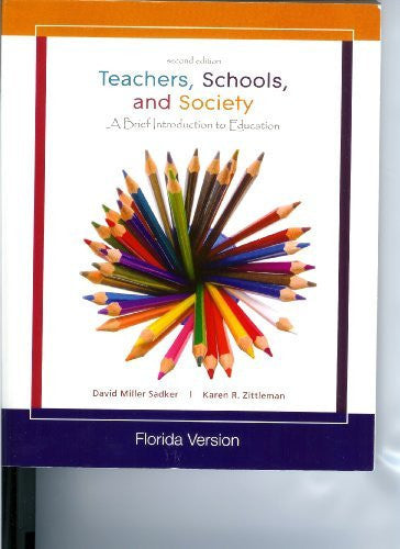 Teachers Schools And Society A Brief Introduction To Education Sadker