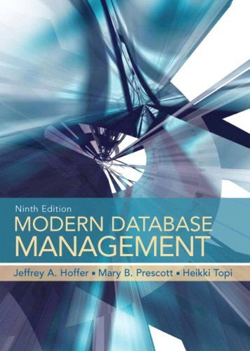Modern Database Management by Jeffrey A Hoffer