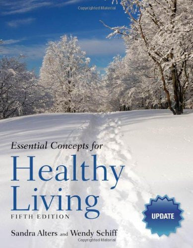 Essential Concepts For Healthy Living by Alters Schiff and Jeff Housman