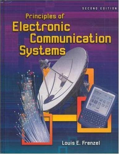 Principles of Electronic Communication Systems by Louis Frenzel