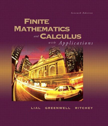 Finite Mathematics And Calculus With Applications by Margaret L Lial