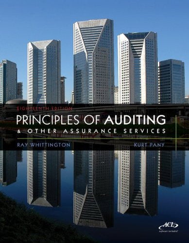 Principles of Auditing And Other Assurance Services by Ray Whittington