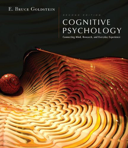 Cognitive Psychology by E Bruce Goldstein
