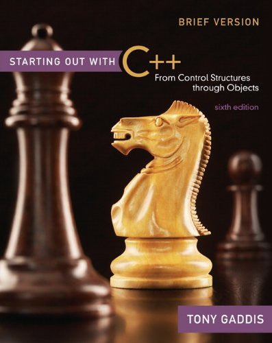 Starting Out With C++ Brief Version by Tony Gaddis
