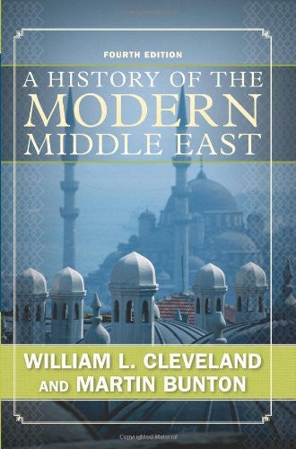 A History of The Modern Middle East by William L Cleveland