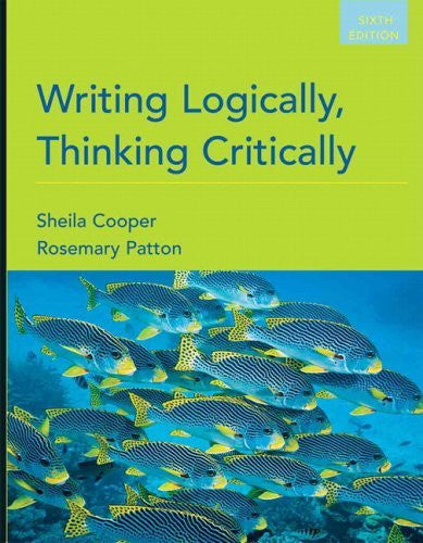 Writing Logically Thinking Critically by Sheila Cooper