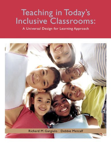 Teaching In Today's Inclusive Classrooms by Richard M Gargiulo