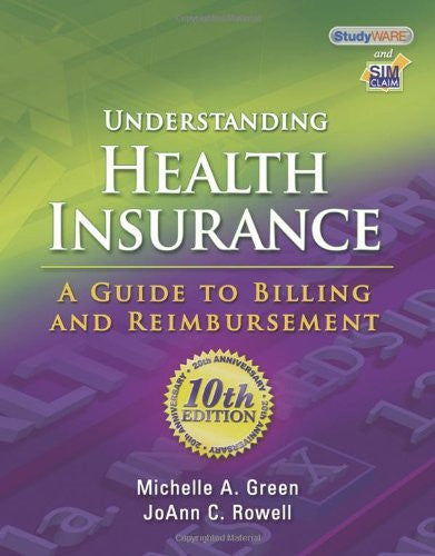 Understanding Health Insurance by Michelle A Green / Rowell