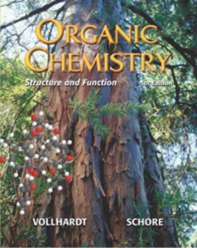 Organic Chemistry by K Peter C Vollhardt