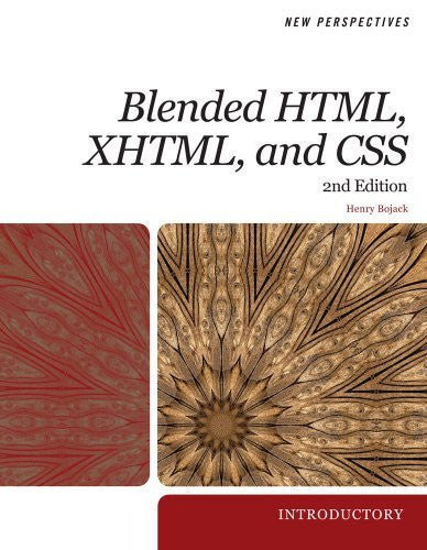 New Perspectives On Blended Html Xhtml And Css by Henry Bojack