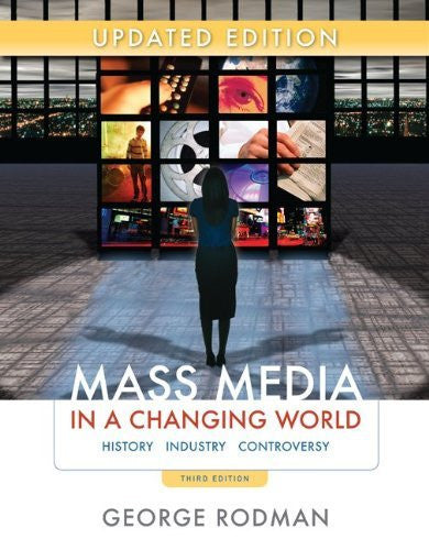 Mass Media In A Changing World by George Rodman