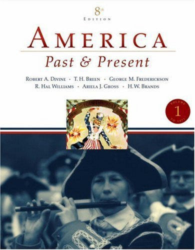 America Past And Present Volume 1 by Robert A Divine