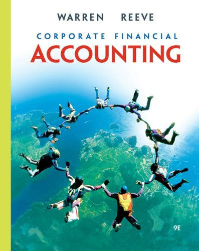 Corporate Financial Accounting by Carl S Warren
