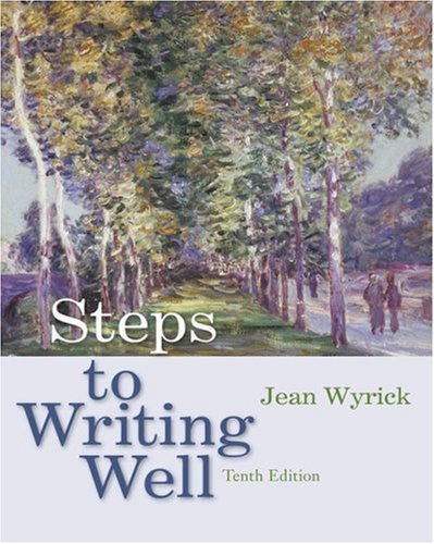 Steps To Writing Well by Jean Wyrick
