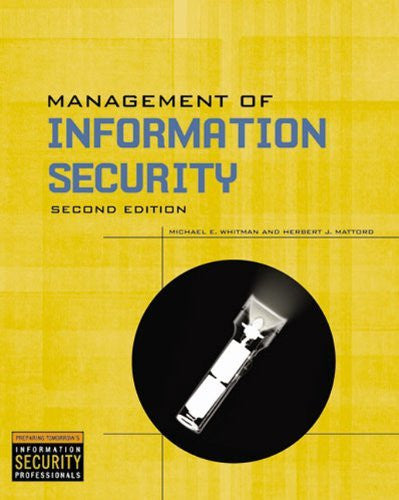 Management of Information Security by Michael E Whitman